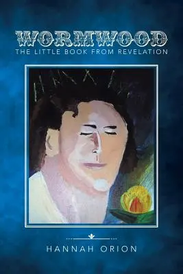 Wormwood: Cartea mică din Apocalipsă - Wormwood: The little book from Revelation