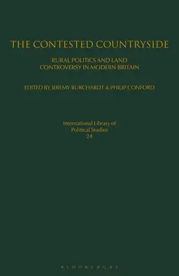The Contested Countryside: Politica rurală și controversele funciare în Marea Britanie modernă - The Contested Countryside: Rural Politics and Land Controversy in Modern Britain
