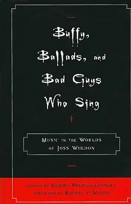 Buffy, balade și băieți răi care cântă: muzica în lumea lui Joss Whedon - Buffy, Ballads, and Bad Guys Who Sing: Music in the Worlds of Joss Whedon