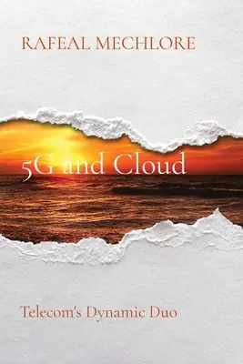 5G și cloud: Duo-ul dinamic al telecomunicațiilor - 5G and Cloud: Telecom's Dynamic Duo