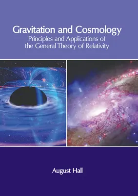 Gravitație și cosmologie: Principii și aplicații ale teoriei generale a relativității - Gravitation and Cosmology: Principles and Applications of the General Theory of Relativity