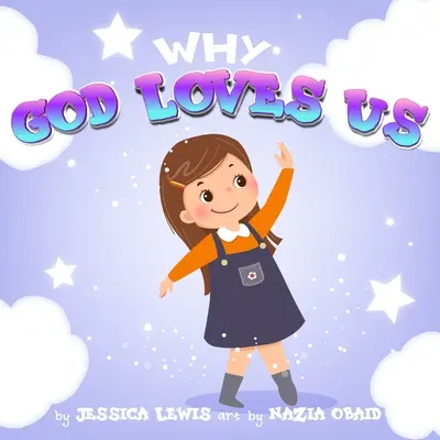 De ce ne iubește Dumnezeu - Why God Loves Us
