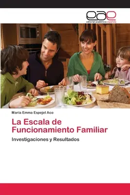 La Escala de Funcționare Familială - La Escala de Funcionamiento Familiar