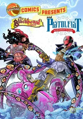 TidalWave Comics Presents #11: Moștenirea Barbă Neagră și Pistolfistul - TidalWave Comics Presents #11: Blackbeard Legacy and Pistolfist