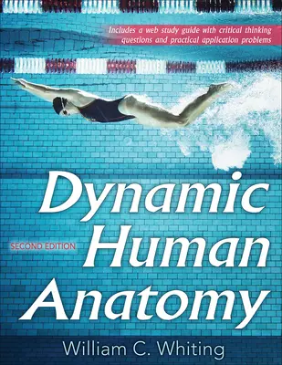 Anatomie umană dinamică - Dynamic Human Anatomy