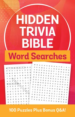 Căutări ascunse de cuvinte biblice Trivia: 100 de puzzle-uri plus Q&a bonus! - Hidden Trivia Bible Word Searches: 100 Puzzles Plus Bonus Q&a!