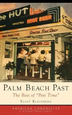 Palm Beach Past: Cele mai bune din Post Time