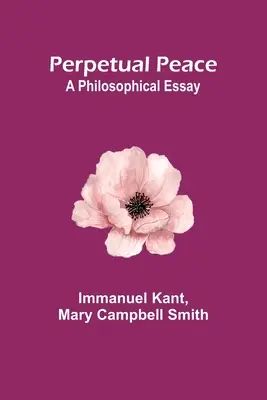 Pace perpetuă: Un eseu filosofic - Perpetual Peace: A Philosophical Essay