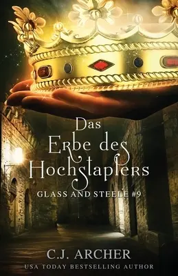 Das Erbe des Hochstaplers: Glass și Steele - Das Erbe des Hochstaplers: Glass and Steele