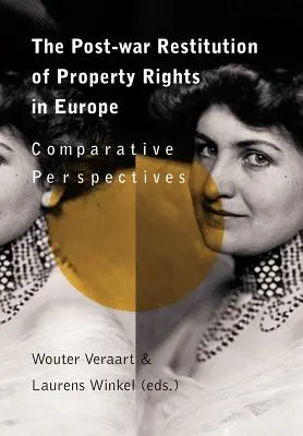 Restituirea postbelică a drepturilor de proprietate în Europa - The Post-War Restitution of Property Rights in Europe
