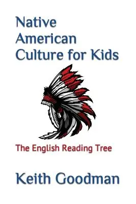 Cultura nativilor americani pentru copii: The English Reading Tree - Native American Culture for Kids: The English Reading Tree