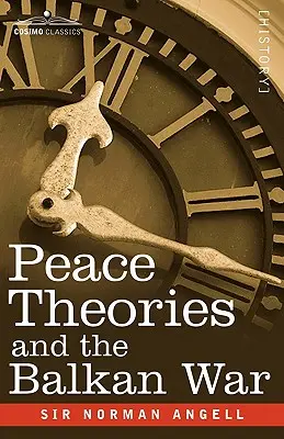 Teoriile păcii și războiul din Balcani - Peace Theories and the Balkan War