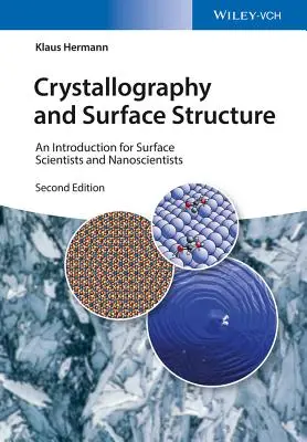 Cristalografie și structura suprafețelor: An Introduction for Surface Scientists and Nanoscientists - Crystallography and Surface Structure: An Introduction for Surface Scientists and Nanoscientists