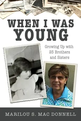 Când eram tânăr: Am crescut cu 25 de frați și surori - When I Was Young: Growing Up with 25 Brothers and Sisters