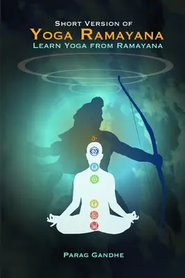 Versiunea scurtă a Yoga Ramayana: Învață Yoga din Ramayana - Short Version of Yoga Ramayana: Learn Yoga from Ramayana