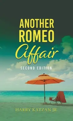 O altă aventură cu Romeo: Un roman cu Matt and the General - Another Romeo Affair: A Novel with Matt and the General