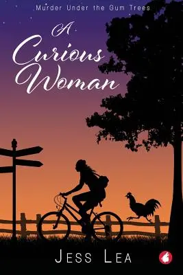 O femeie curioasă: Crimă sub copacii de gumă - A Curious Woman: Murder under the Gum Trees