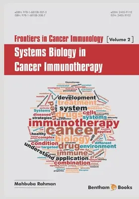 Frontiere în imunologia cancerului; Biologia sistemelor în imunoterapia cancerului - Frontiers in Cancer Immunology; Systems Biology in Cancer Immunotherapy