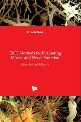 Metode EMG de evaluare a funcției musculare și nervoase - EMG Methods for Evaluating Muscle and Nerve Function