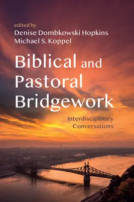 Lucrări de legătură biblice și pastorale - Biblical and Pastoral Bridgework