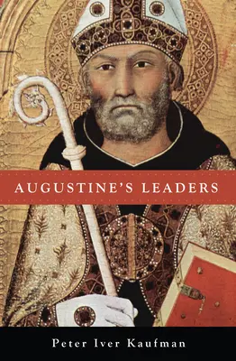 Liderii lui Augustin - Augustine's Leaders