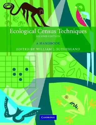 Tehnici de recensământ ecologic: Un manual - Ecological Census Techniques: A Handbook