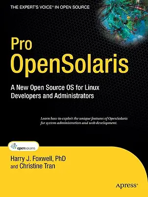 Pro Opensolaris: Un nou sistem de operare Open Source pentru dezvoltatorii și administratorii Linux - Pro Opensolaris: A New Open Source OS for Linux Developers and Administrators