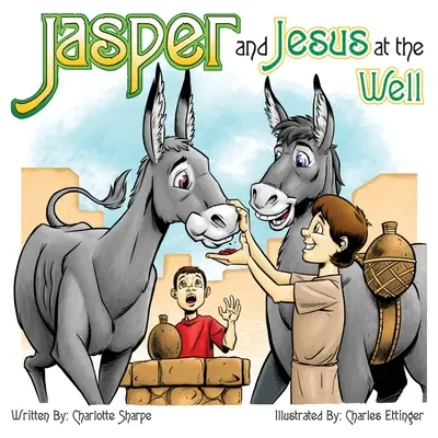 Jasper și Iisus la fântână - Jasper and Jesus at the Well