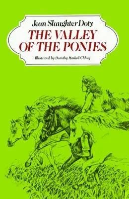 Valea poneilor (The Valley of the Ponies) - The Valley of the Ponies