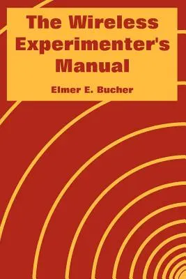 Manualul experimentatorului fără fir - The Wireless Experimenter's Manual