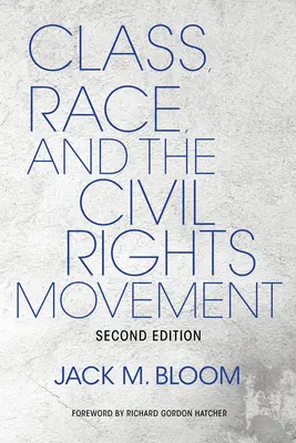 Clasa, rasa și mișcarea pentru drepturile civile - Class, Race, and the Civil Rights Movement