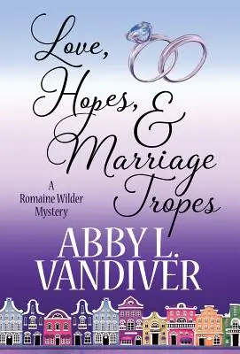 Tropi de dragoste, speranțe și căsătorie - Love, Hopes, & Marriage Tropes