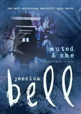 Muted and She: Două povestiri scurte în versuri - Muted and She: Two Short Stories in Verse