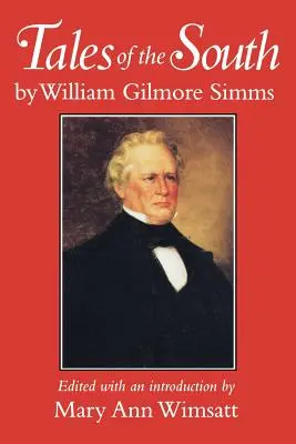 Povești din sud de William Gilmore SIMM-uri - Tales of the South by William Gilmore SIMMs