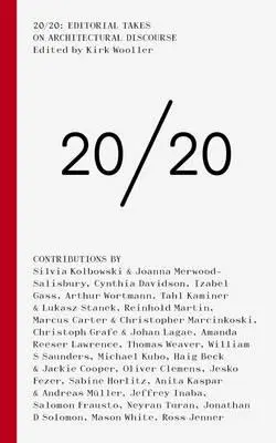 20/20: Abordări editoriale privind discursul arhitectural - 20/20: Editorial Takes on Architectural Discourse