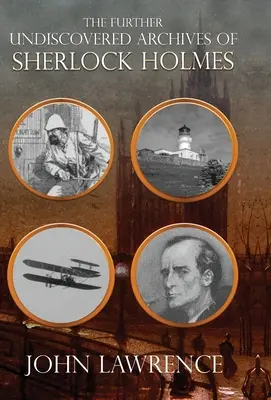 Alte arhive nedescoperite ale lui Sherlock Holmes - Further Undiscovered Archives of Sherlock Holmes