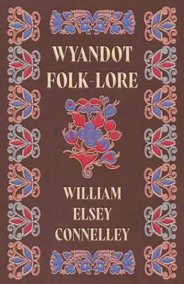 Folclor Wyandot - Wyandot Folk-Lore