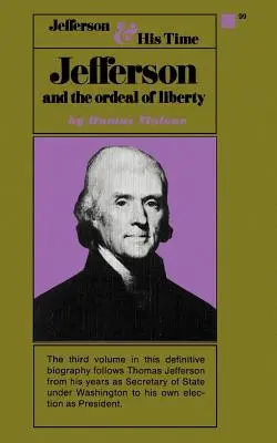 Jefferson și calvarul libertății - Volumul III - Jefferson and the Ordeal of Liberty - Volume III