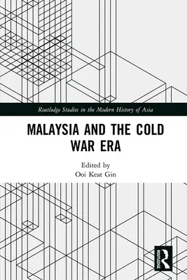Malaezia și epoca Războiului Rece - Malaysia and the Cold War Era