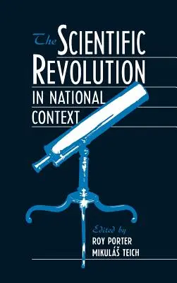 Revoluția științifică în context național - The Scientific Revolution in National Context