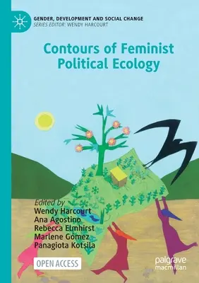 Contururi ale ecologiei politice feministe - Contours of Feminist Political Ecology