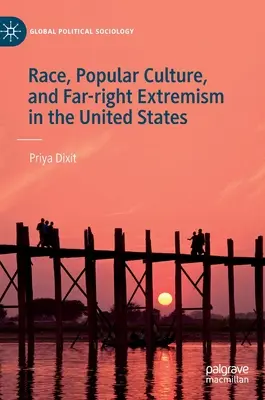 Rasă, cultură populară și extremism de extremă dreapta în Statele Unite - Race, Popular Culture, and Far-Right Extremism in the United States
