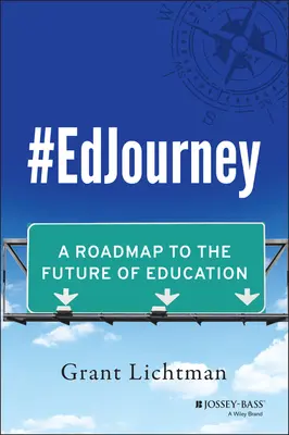 #Edjourney: O foaie de parcurs către viitorul educației - #Edjourney: A Roadmap to the Future of Education