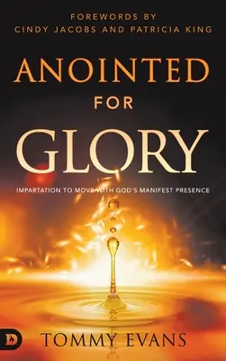 Unși pentru glorie: Împărtășirea pentru a te mișca cu prezența manifestă a lui Dumnezeu - Anointed for Glory: Impartation to Move with God's Manifest Presence