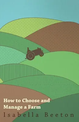 Cum să alegi și să administrezi o fermă - How to Choose and Manage a Farm