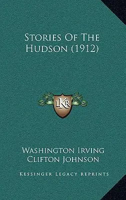Povestiri din Hudson (1912) - Stories Of The Hudson (1912)