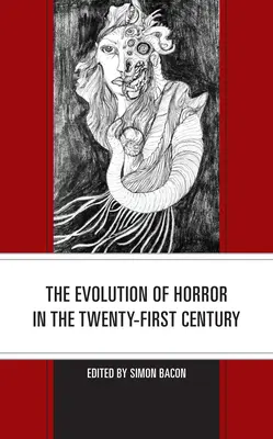 Evoluția groazei în secolul XXI - The Evolution of Horror in the Twenty-First Century