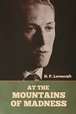 În Munții Nebuniei (At the Mountains of Madness) - At the Mountains of Madness