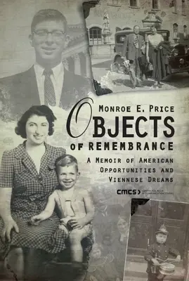 Obiecte de rememorare: A Memoir of American Opportunities and Viennese Dreams (Memorii despre oportunități americane și vise vieneze) - Objects of Remembrance: A Memoir of American Opportunities and Viennese Dreams