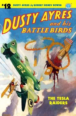 Dusty Ayres și păsările sale de luptă #12: The Tesla Raiders - Dusty Ayres and His Battle Birds #12: The Tesla Raiders